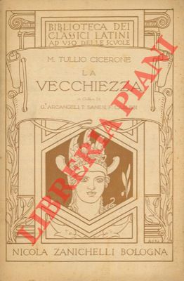 CICERONE M. Tullio - - La vecchiezza.