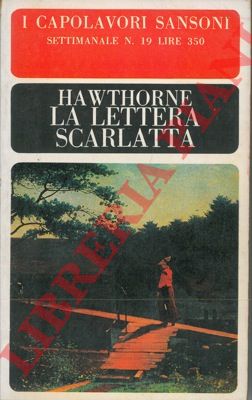 HAWTHORNE Nathaniel - - La lettera scarlatta.