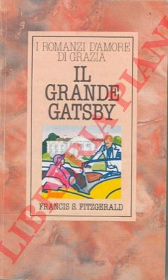 FITZGERALD Francis Scott - - Il grande Gatsby