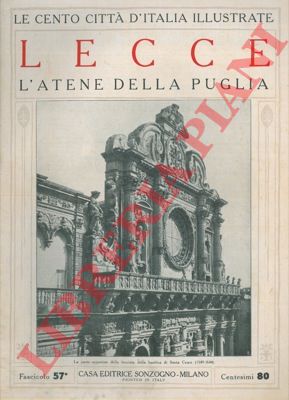 - - Lecce. L'Atene della Puglia.