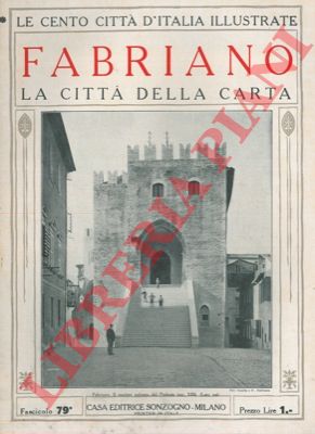 - - Fabriano. La citt della carta.