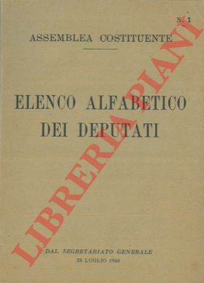 Assemblea Costituente - - Elenco alfabetico dei deputati.