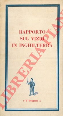 - - Rapporto sul vizio in Inghilterra.