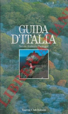 - - Guida d'Italia. Natura ambiente paesaggio.