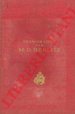 BERLITZ M. D. - - Premier livre pour l'enseignement des langues modernes. Partie franaise pour adultes.
