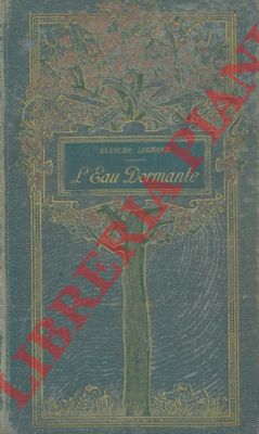 LEGRAND Blanche - - L'eau dormante.