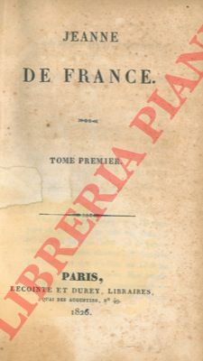GENLIS Madame de - - Jeanne de France.