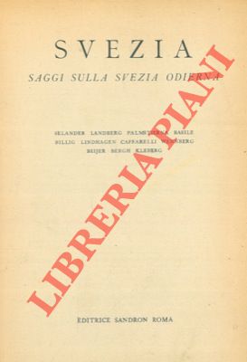 AA.VV. - - Svezia. Saggi sulla Svezia odierna.