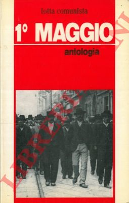 - - Primo maggio. (Antologia).