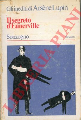 - - Il segreto d'Eunerville.