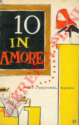 KANIN Fay e Michael - - 10 in amore.