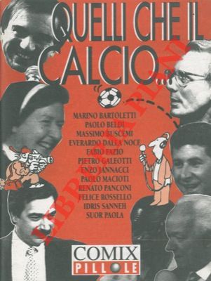 AA. VV. - - Quelli che il calcio 