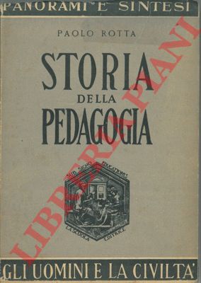 ROTTA Paolo - - Profilo storico della pedagogia.