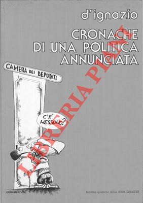 D'IGNAZIO - - Cronache di una politica annunciata.