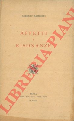 RAMPOLDI Roberto - - Affetti e risonanze.