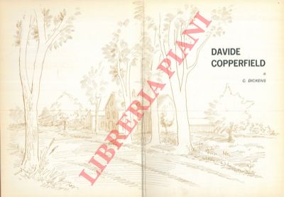 DICKENS C. - - Davide Copperfield.
