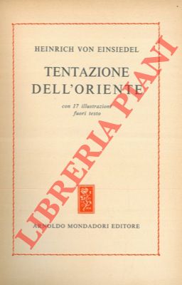 EINSIEDEL Heinrich von - - Tentazione dell'oriente.