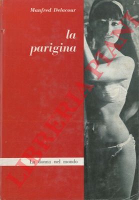 DELACOUR Manfred - - La parigina. Donne di popoli stranieri. II.