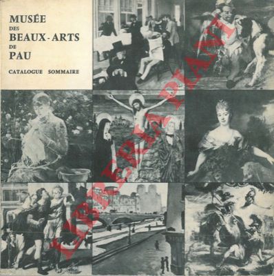 - - Ville de Pau. Muse des Beaux-Arts. Catalogue sommaire.