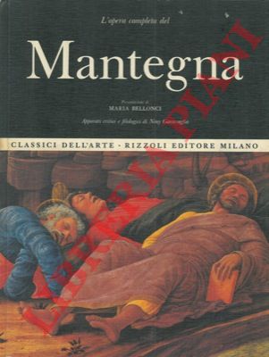 GARAVAGLIA Niny - - L'opera completa del Mantegna.
