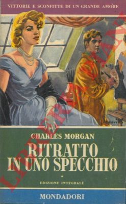 MORGAN Charles - - Ritratto in uno specchio.