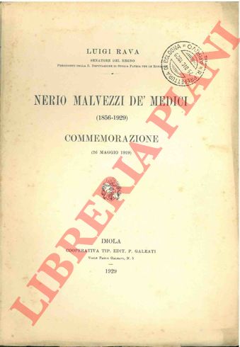 RAVA Luigi - - Nerio Malvezzi De' Medici (1856-1929). Commemorazione (26 maggio 1929).