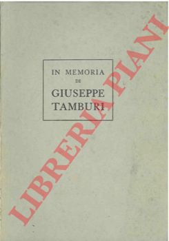 - - In memoria di Giuseppe Tamburi.