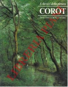 ISCARIOTTI Patrizia - - I classici della pittura. Corot.