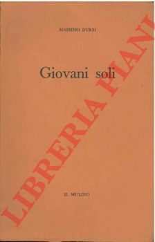 DURSI Massimo - - Giovani soli. (Indagine fra gli studenti italiani)