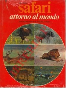 QUILICI Folco - - Safari attorno al mondo.
