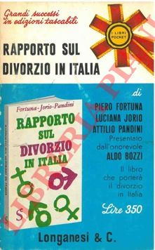 FORTUNA Piero - JORIO Luciana - PANDINI Attilio - - Rapporto sul divorzio in Italia.