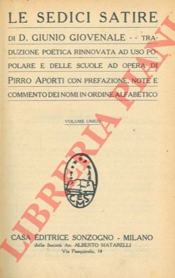 GIOVENALE D(ecimo) Giunio - - Le sedici satire.