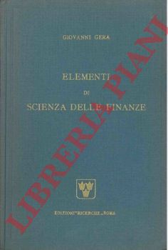 GERA Giovanni - - Elementi di scienza delle finanze.