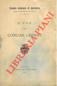 - - L'uso dei concimi chimici.