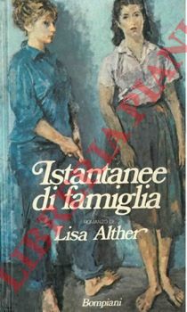 ALTHER Lisa - - Istantanee di famiglia