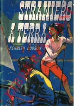 DODSON Kenneth - - Straniero a terra.