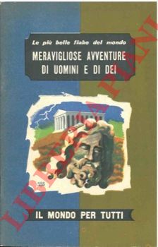 PUGLIARO  M. V. - - Meravigliose avventure di uomini e di dei.