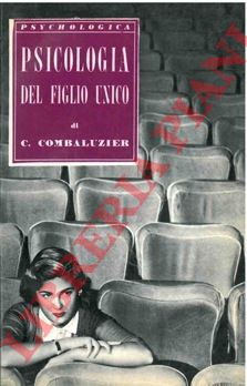 COMBALUZIER C. - - Psicologia del figlio unico.
