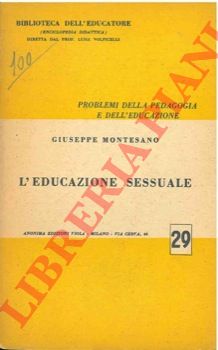 MONTESANO Giuseppe - - L'educazione sessuale.