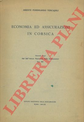 TENCAJOLI Oreste Ferdinando - - Economia ed assicurazoni in Corsica.