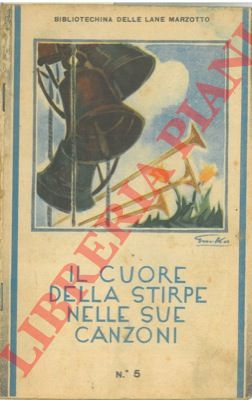 Bibliotechina delle Lane Marzotto - - Il cuore della stirpe nelle sue canzoni.