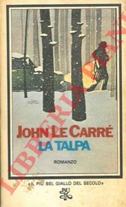 LE CARRE' John - - La talpa.
