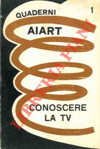 Quaderni AIART - - Conoscere la TV.