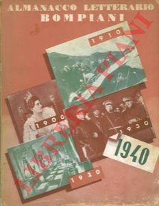 - - Almanacco letterario Bompiani 1940. Sedicesimo anno.
