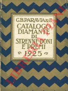 Paravia G.B. & C. - - Catalogo Diamante per strenne, doni e premi. 1925