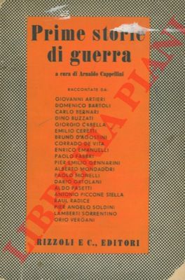 CAPPELLINI Arnaldo - - Prime storie di guerra.