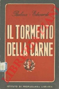 BABINA Pietro - EDWARDS Raffaele - - Il tormento della carne.