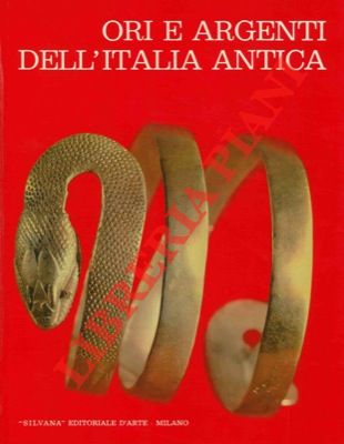 (CARDUCCI Carlo) - - Ori e argenti dell'Italia antica.