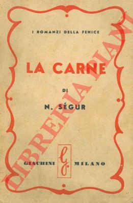 SEGUR N. - - La carne.