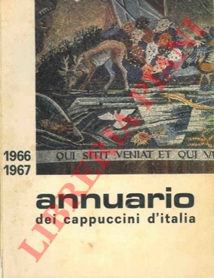 - - Annuario dei Cappuccini d'Italia. 1966 - 1967.